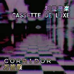 cover art for corridor by Cassette De Luxe