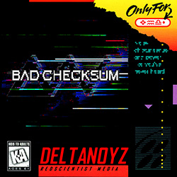 cover art for Bad Checksum by Deltanoyz